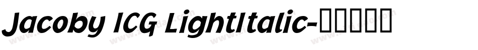 Jacoby ICG LightItalic字体转换